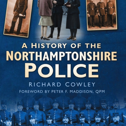 A History of the Northamptonshire Police