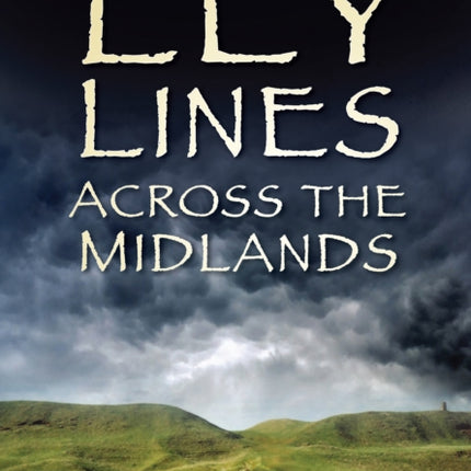 Ley Lines Across the Midlands