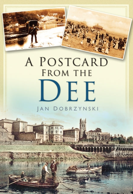 A Postcard from the Dee