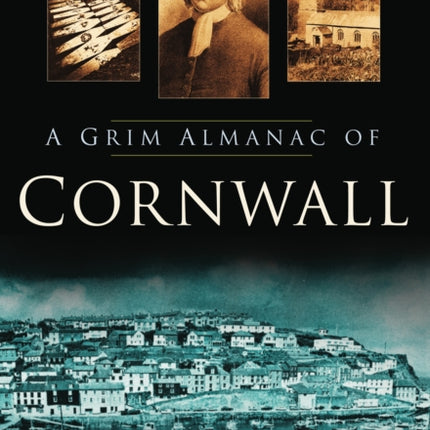 A Grim Almanac of Cornwall