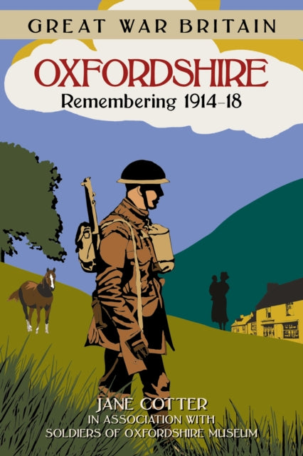 Great War Britain Oxfordshire Remembering 191418