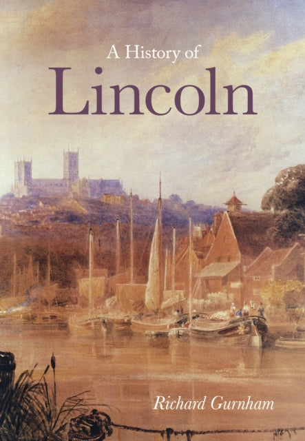 A History of Lincoln