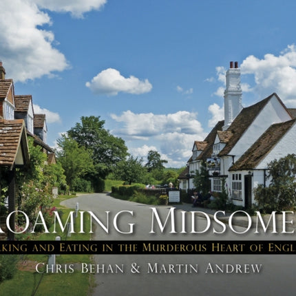 Roaming Midsomer: Walking and Eating in the Murderous Heart of England