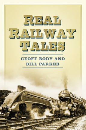 Real Railway Tales