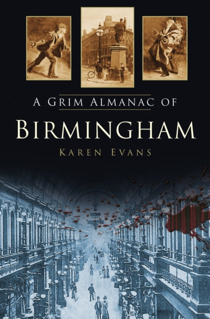 A Grim Almanac of Birmingham