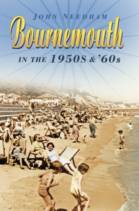 Bournemouth in the 1950s and 60s