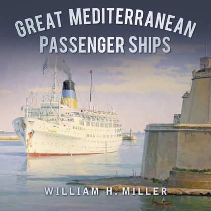 Great Mediterranean Passenger Ships