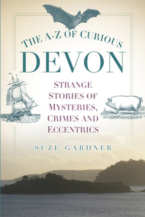 The AZ of Curious Devon