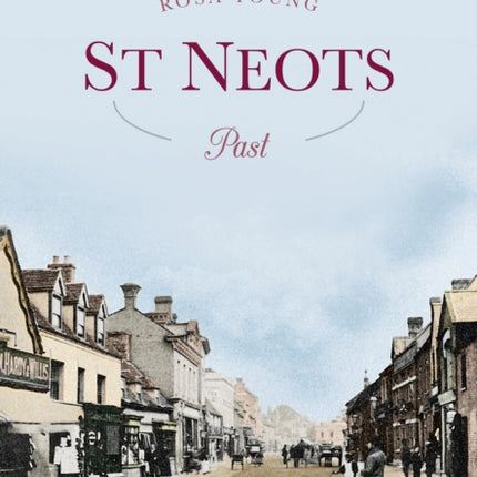 St Neots Past