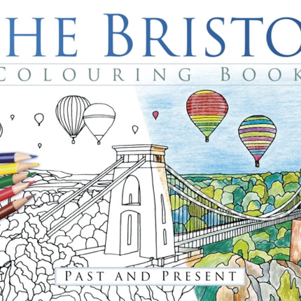 The Bristol Colouring Book: Past & Present