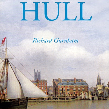 The Story of Hull