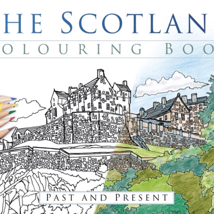 The Scotland Colouring Book: Past and Present