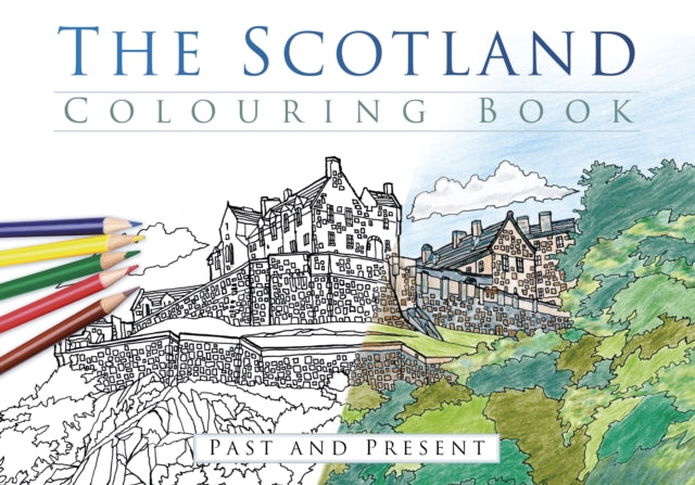 The Scotland Colouring Book: Past and Present