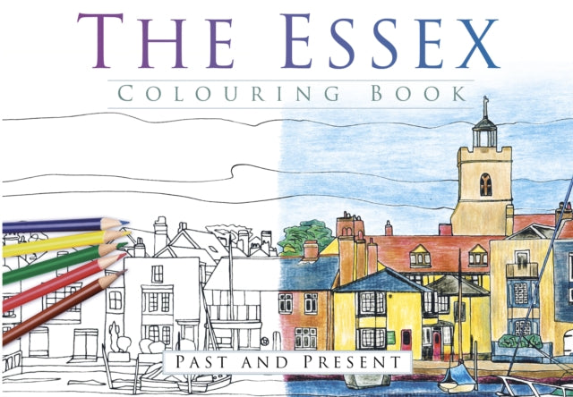 The Essex Colouring Book: Past and Present