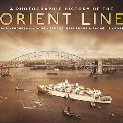 A Photographic History of the Orient Line