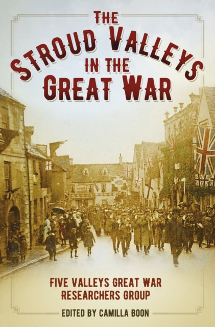 The Stroud Valleys in the Great War