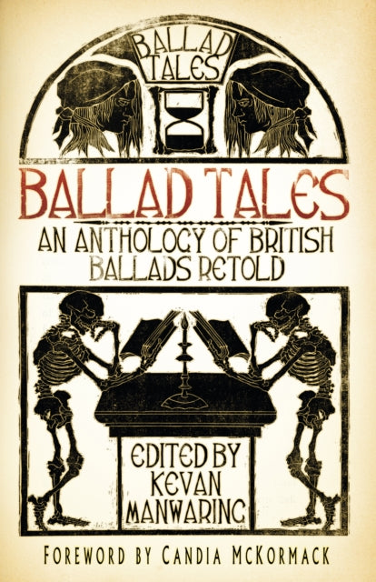 Ballad Tales: An Anthology of British Ballads Retold