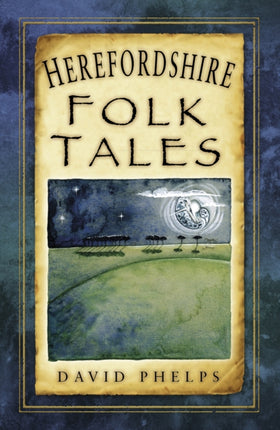 Herefordshire Folk Tales