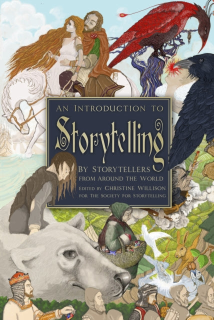 An Introduction to Storytelling: By Storytellers from Around the World