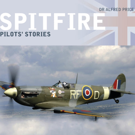 Spitfire: Pilots' Stories