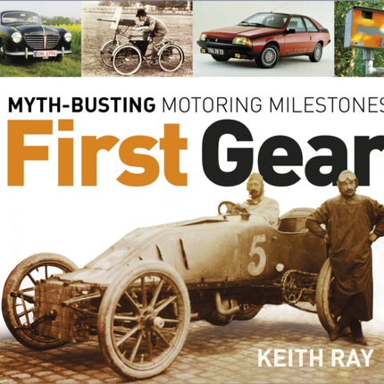 First Gear: Myth-Busting Motoring Milestones