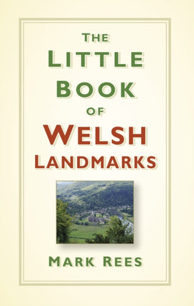 The Little Book of Welsh Landmarks