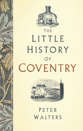 The Little History of Coventry