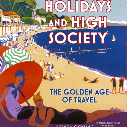 Holidays and High Society: The Golden Age of Travel