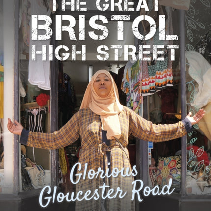 The Great Bristol High Street: Glorious Gloucester Road