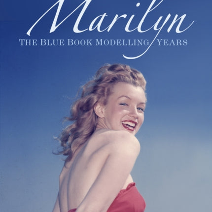 Before Marilyn: The Blue Book Modelling Years