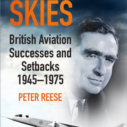 In Turbulent Skies: British Aviation Successes and Setbacks - 1945-1975