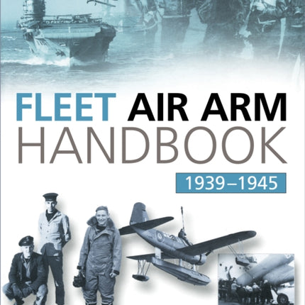 Fleet Air Arm Handbook 1939-1945