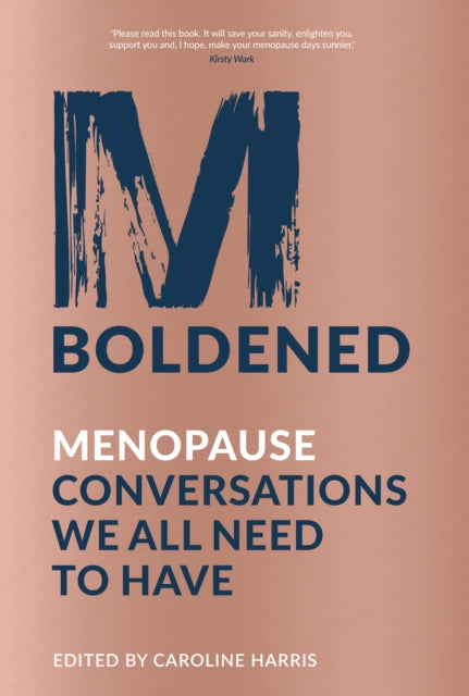 M-Boldened: Menopause Conversations We All Need to Have