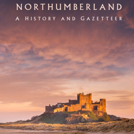 Castles and Strongholds of Northumberland