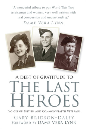 The Last Heroes: Voices of British and Commonwealth Veterans