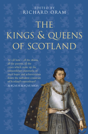 The Kings and Queens of Scotland: Classic Histories Series