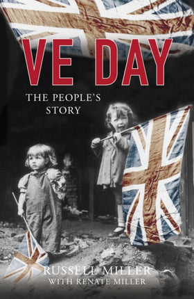 VE Day: The People's Story