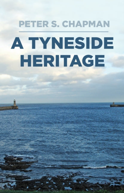 A Tyneside Heritage