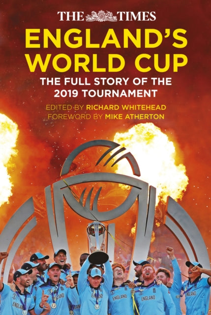 The Times England's World Cup: The Full Story of the 2019 Tournament