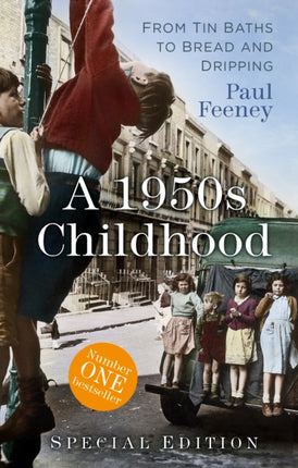 A 1950s Childhood Special Edition: From Tin Baths to Bread and Dripping