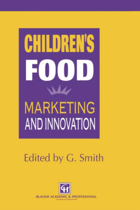 Children’s Food: Marketing and innovation