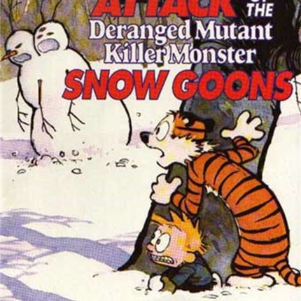 Attack Of The Deranged Mutant Killer Monster Snow Goons: Calvin & Hobbes Series: Book Ten