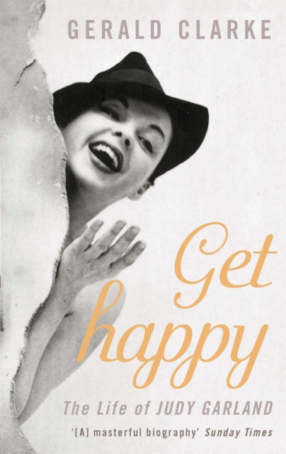 Get Happy: The Life of Judy Garland