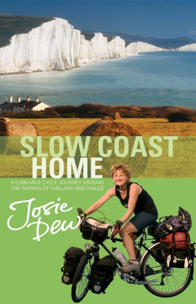 Slow Coast Home 5000 miles around the shores of England and Wales