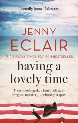 Having A Lovely Time: An addictively funny novel from the Sunday Times bestselling author