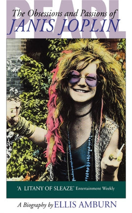 Pearl Obsessions and Passions of Janis Joplin