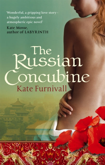 The Russian Concubine: 'Wonderful . . . hugely ambitious and atmospheric' Kate Mosse