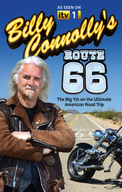 Billy Connolly's Route 66: The Big Yin on the Ultimate American Road Trip