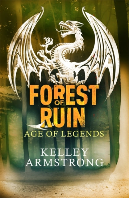 Forest of Ruin: Book 3 in the Age of Legends Trilogy