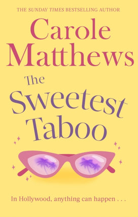 The Sweetest Taboo: The perfect Hollywood rom-com from the Sunday Times bestseller